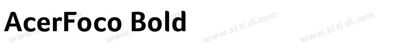 AcerFoco Bold字体转换